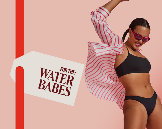 For the: Water Babe