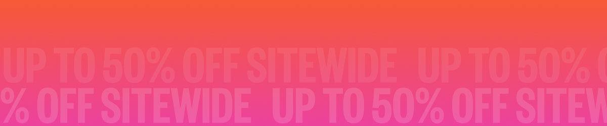 Birthday Sale: Up to 50% Off* Sitewide